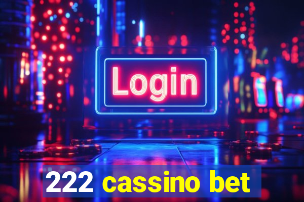 222 cassino bet