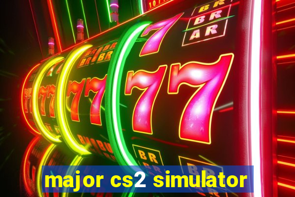 major cs2 simulator