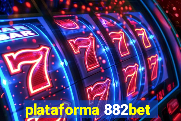 plataforma 882bet