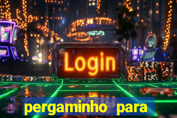 pergaminho para escrever dentro