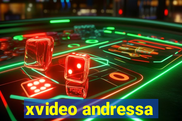 xvideo andressa