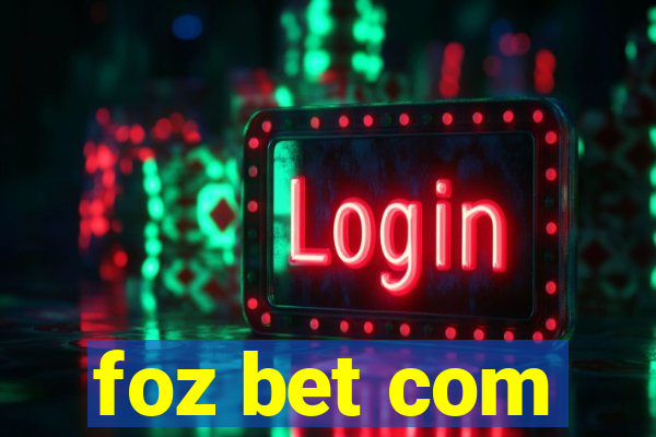 foz bet com