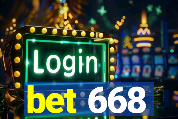 bet 668