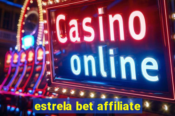 estrela bet affiliate