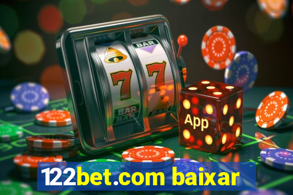 122bet.com baixar