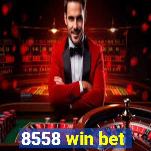 8558 win bet