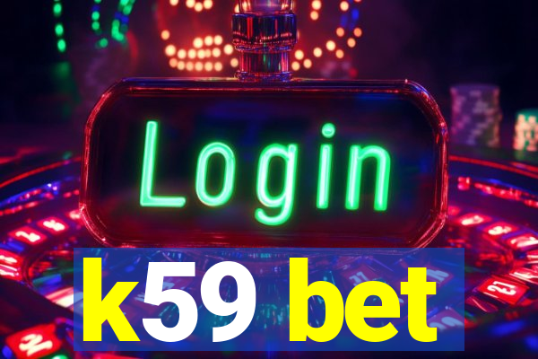 k59 bet