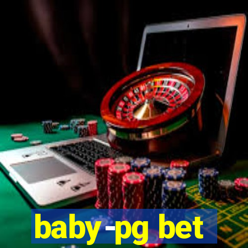 baby-pg bet