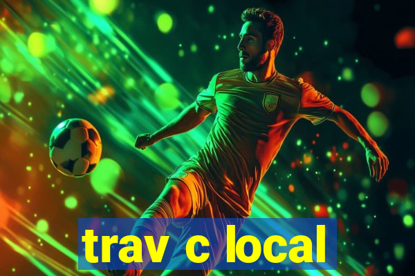 trav c local