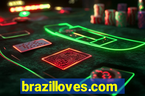 brazilloves.com