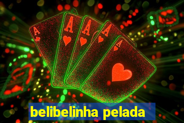 belibelinha pelada