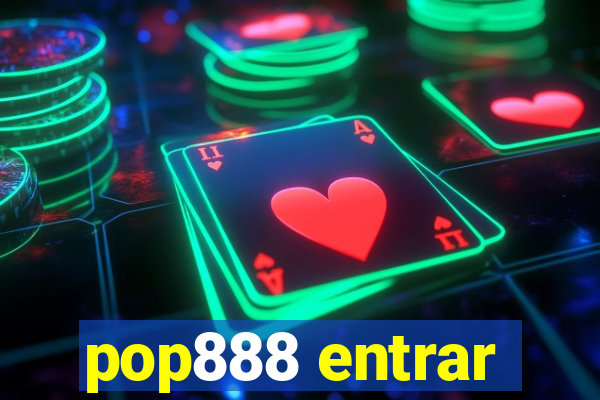 pop888 entrar