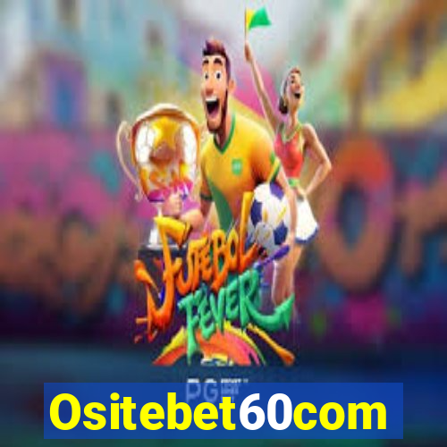 Ositebet60com