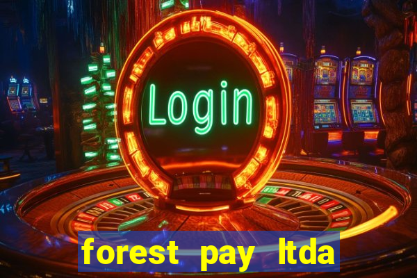 forest pay ltda plataforma de jogos