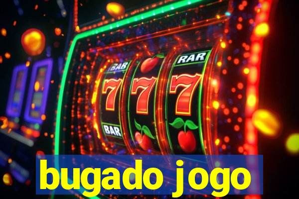 bugado jogo