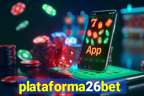 plataforma26bet