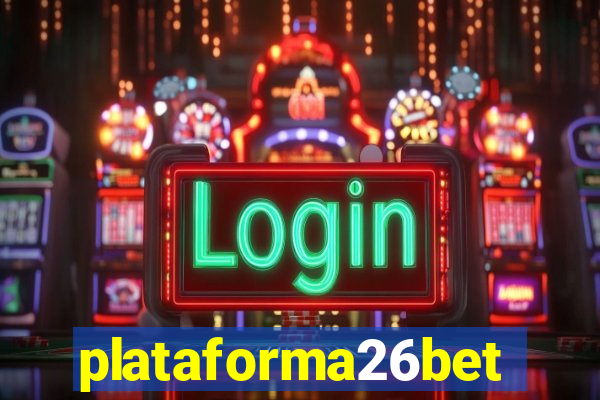 plataforma26bet