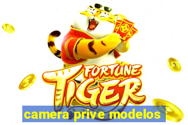 camera prive modelos