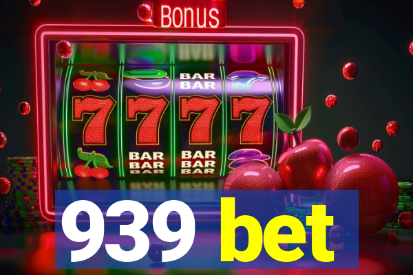 939 bet