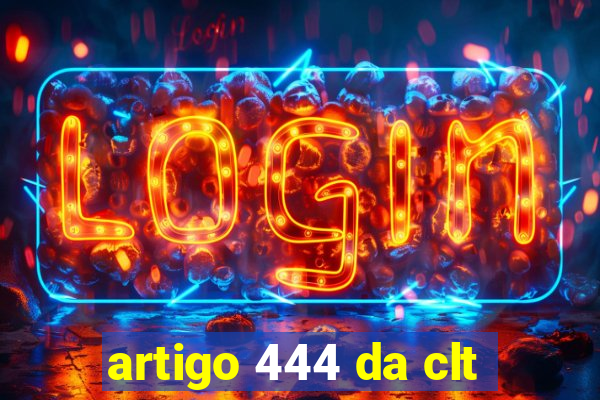 artigo 444 da clt