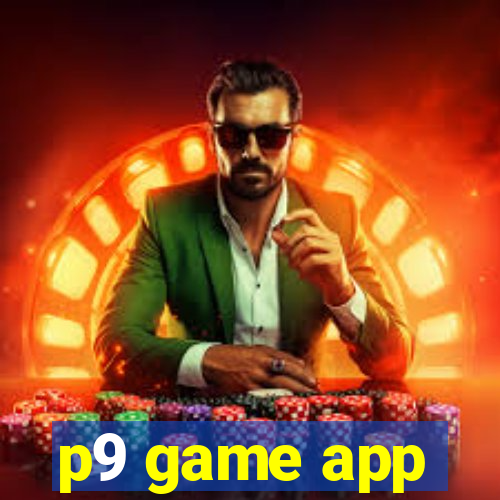 p9 game app