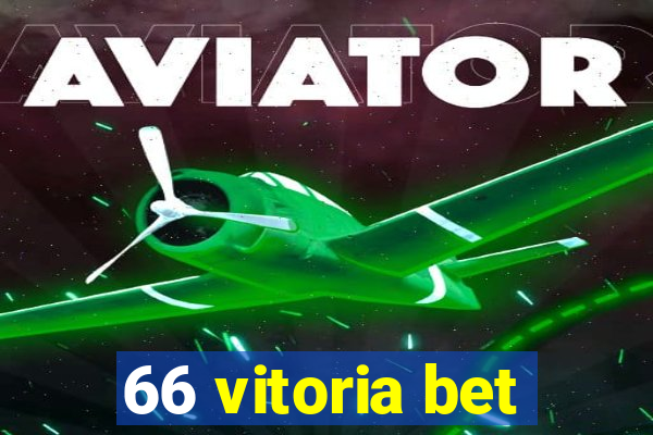 66 vitoria bet