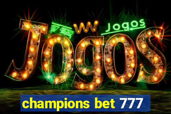 champions bet 777