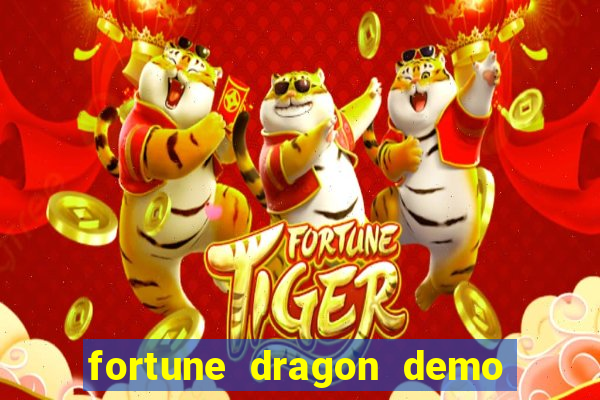 fortune dragon demo ganho certo