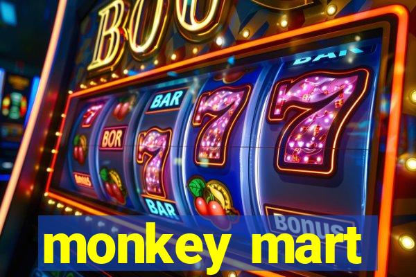 monkey mart