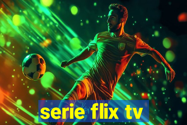 serie flix tv