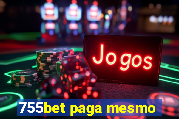 755bet paga mesmo