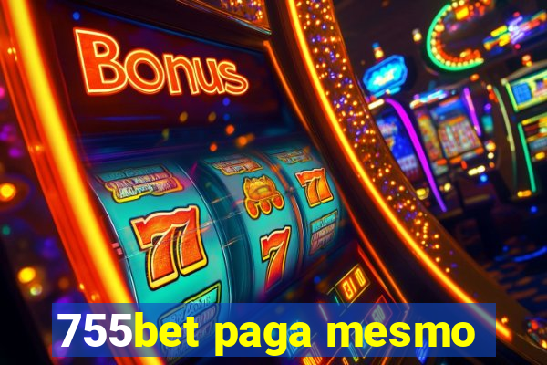 755bet paga mesmo