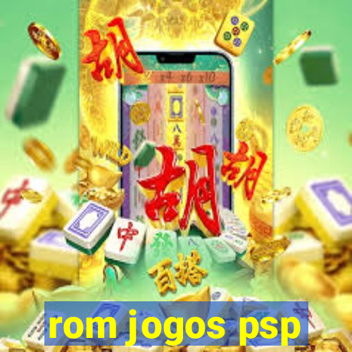 rom jogos psp