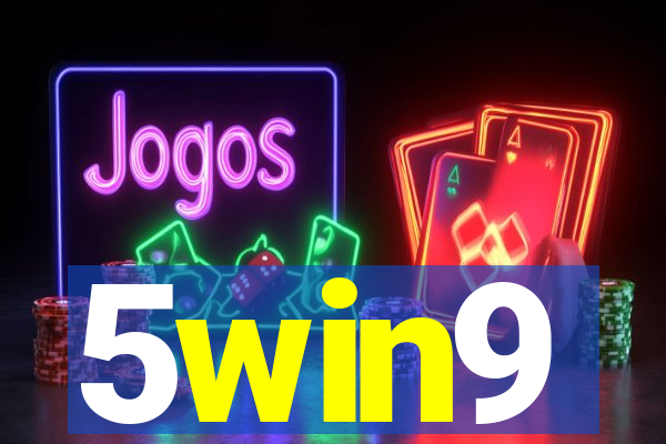 5win9