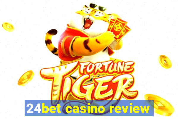 24bet casino review