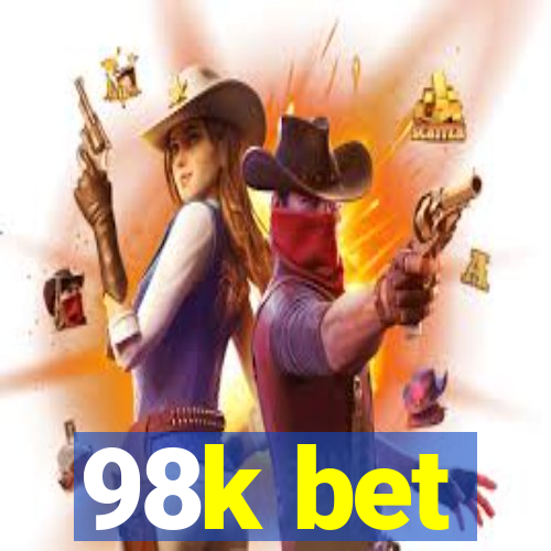 98k bet