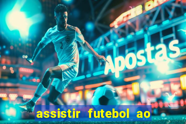 assistir futebol ao vivo rcm