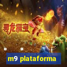 m9 plataforma