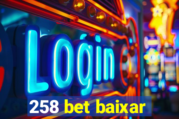 258 bet baixar