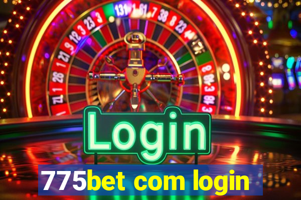 775bet com login