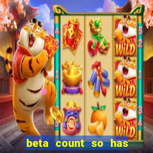 beta count so has changed pt br