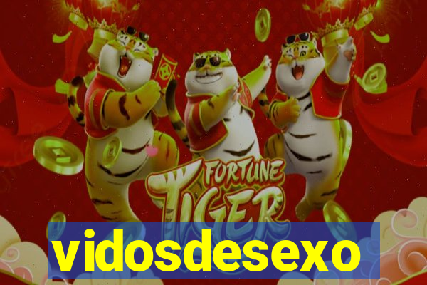 vidosdesexo