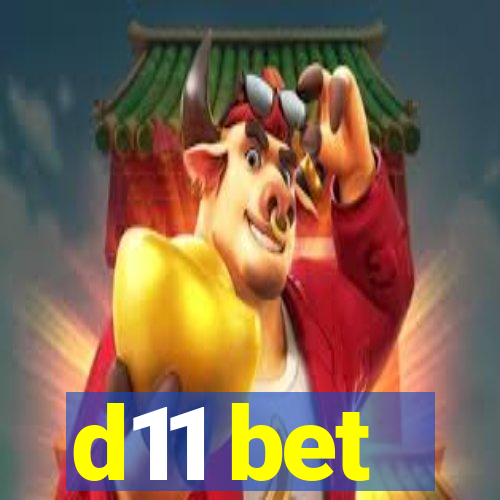 d11 bet