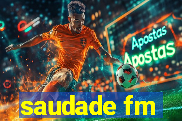 saudade fm