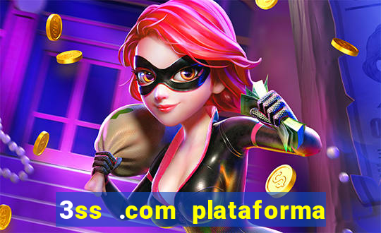 3ss .com plataforma de jogos