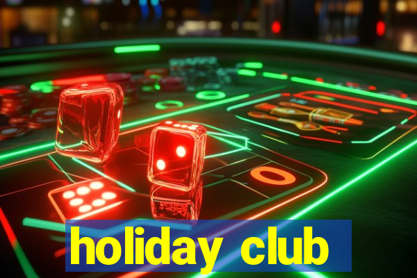 holiday club