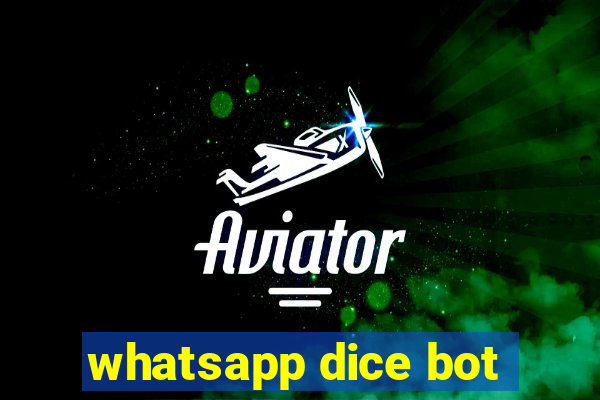 whatsapp dice bot