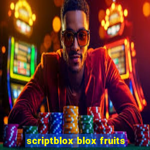 scriptblox blox fruits