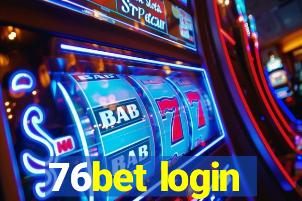 76bet login