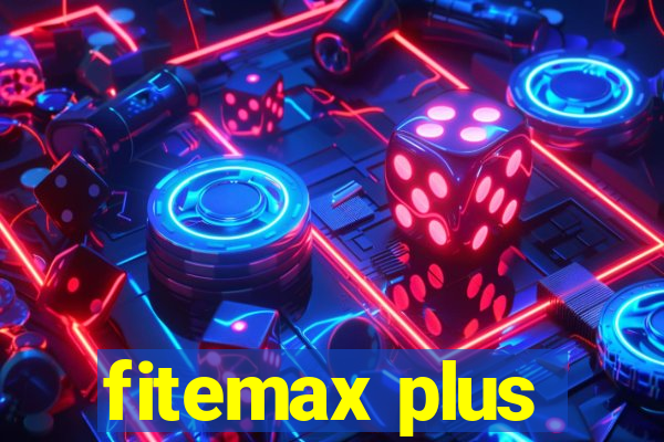 fitemax plus